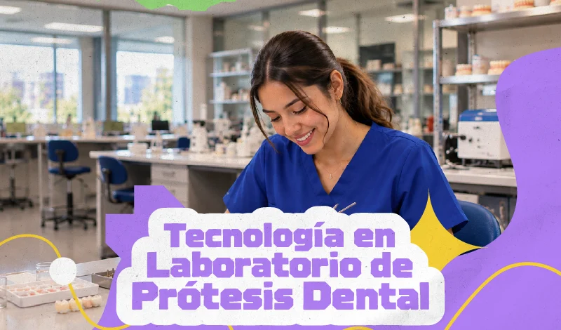 Estudia Tecnología en Laboratorio de prótesis dental en Visión de las Américas